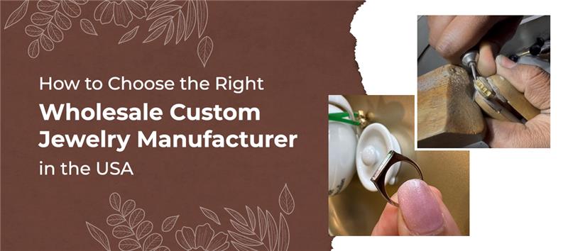 Jewelry Manufacturer in the USA