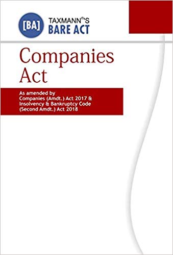 Companies Act -As Amended by Companies Amdt Act 2017 Insolvency Bankruptcy Code Second Amdt Act 2018 Bare Act Paperback Pocket-September