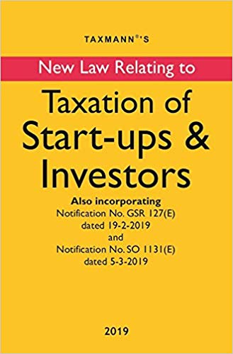 New Law Relating to Taxation of Start-Ups Investors 2019 Edition