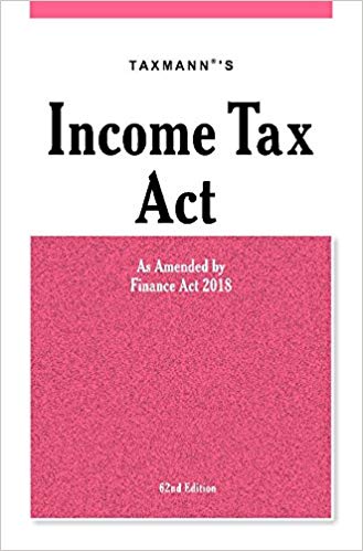 Income Tax Act-As Amended by Finance Act 201862nd Edition 2018