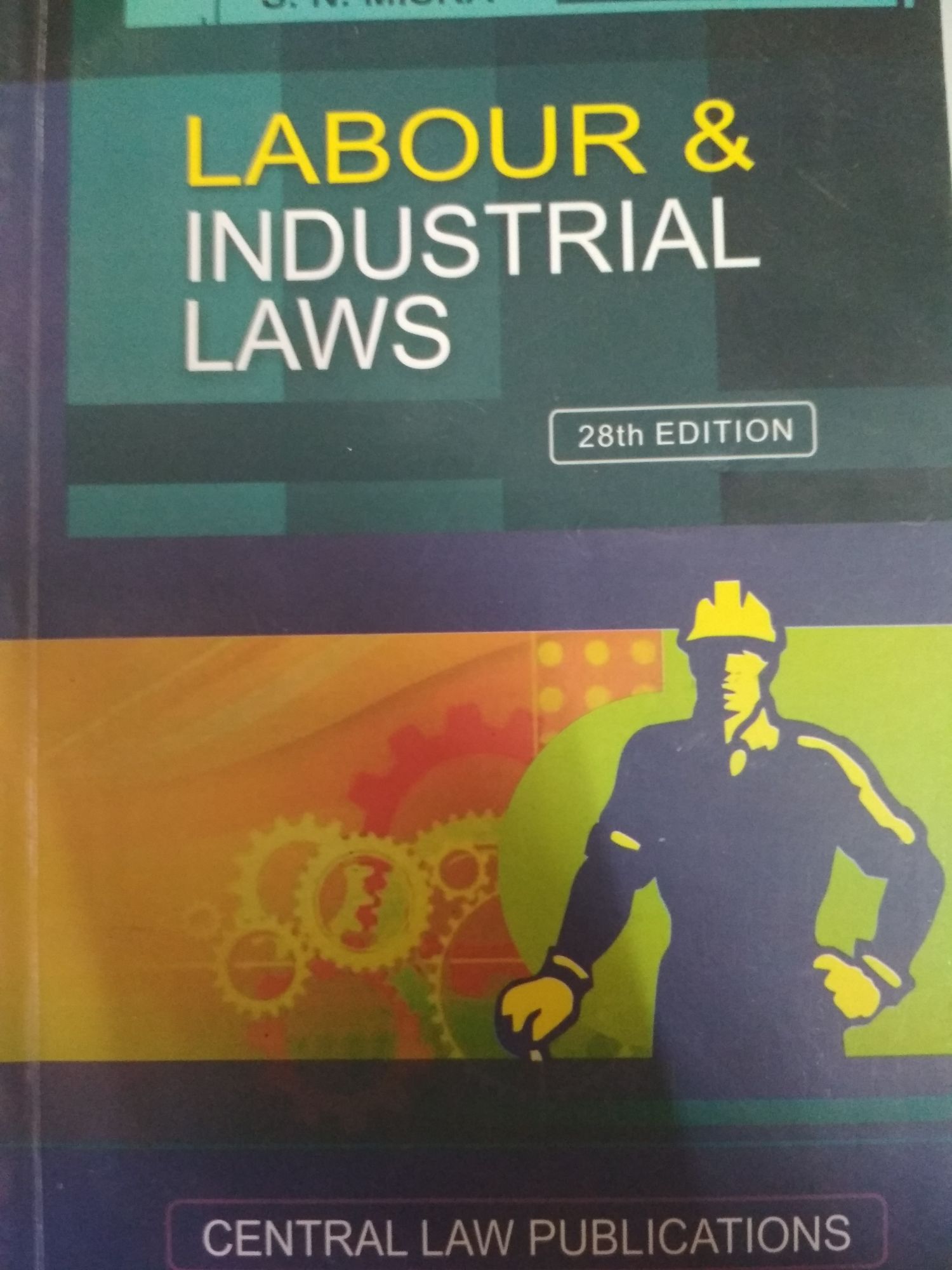CLP SN Misra Labour Industrial Laws