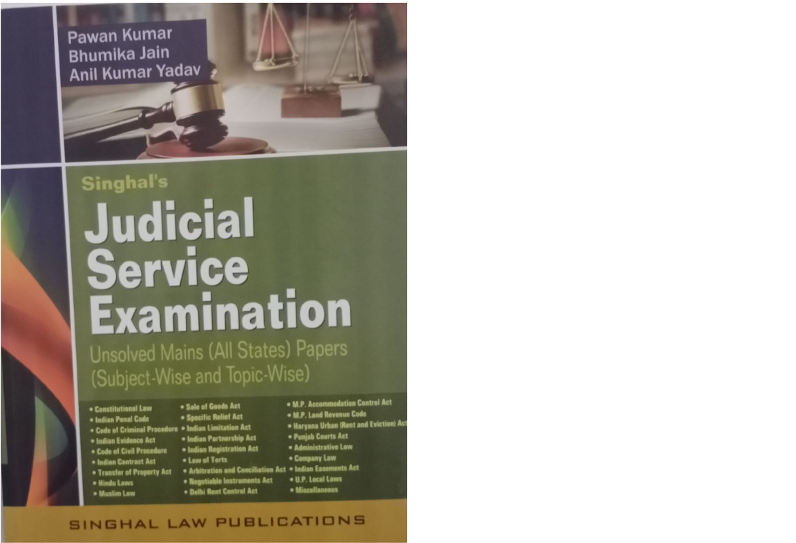 Singhals Judicial Service Examination Unsolved Mains All States Papers