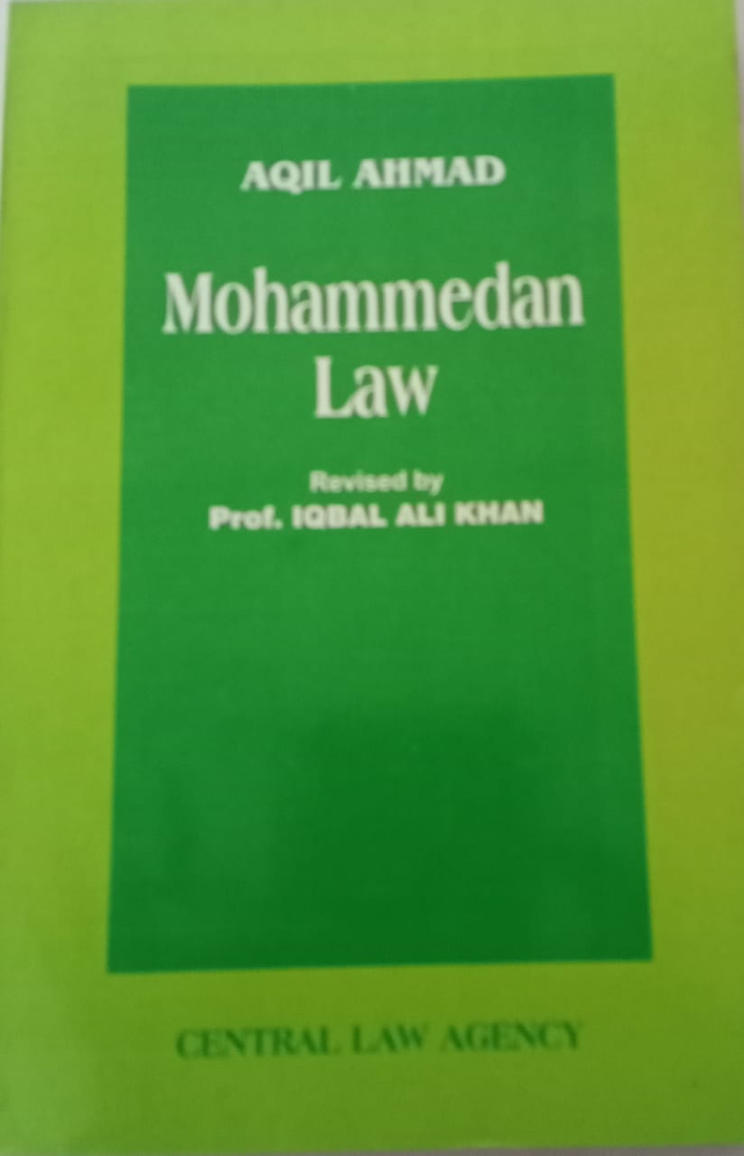 Mohammedan Law by prof IQBAL ALI KHAN