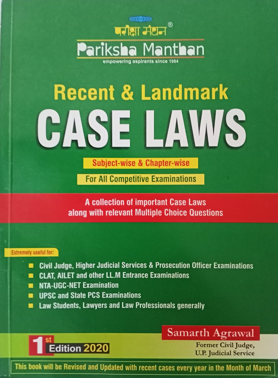 Recent Landmark Case laws by samarth Agarwal