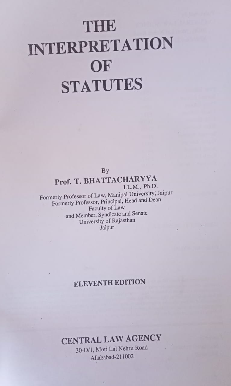 The Interpretation of Statutes by T Bhattacharya