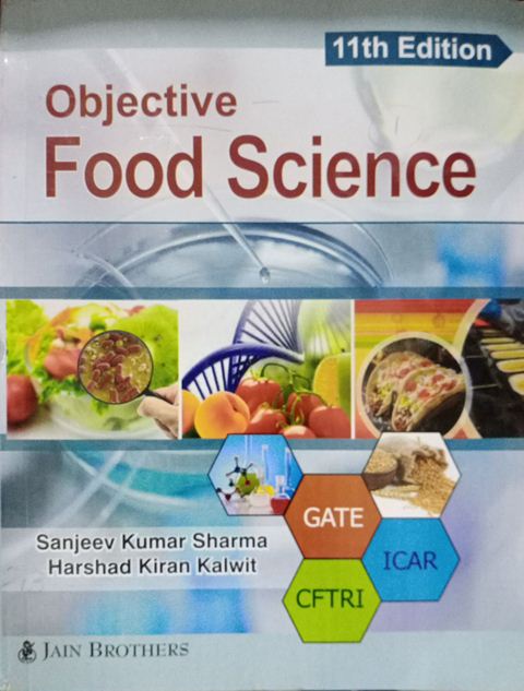 Objective Food Science By Sanjeev Kumar Sharma Harshad Kiran Kalwit 11th edition 9788194413790