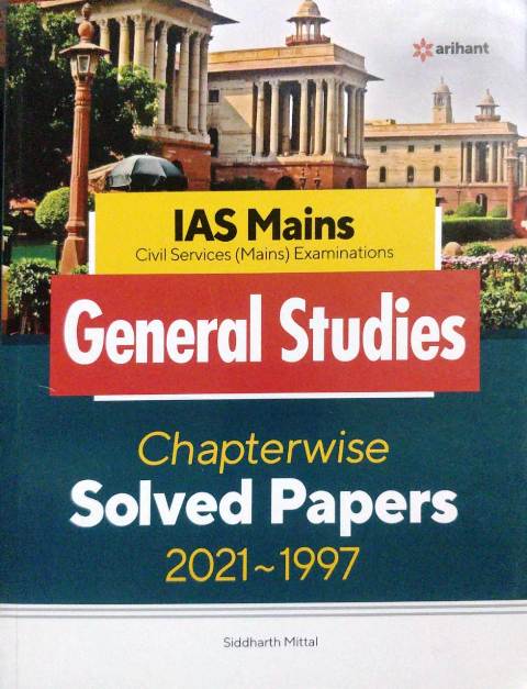 9789326191203 Arihant IAS Mains General Studies Chapterwise Solved papers 2021 to 1977