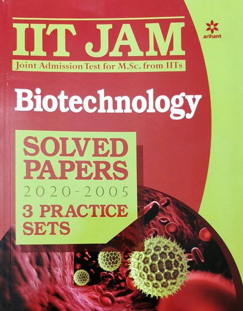 ARIHANT IIT JAM BIOTECHNOLOGY solved paper last 15 years 2020 edition