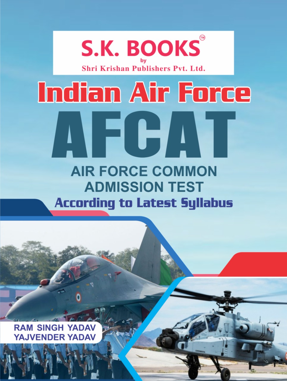 B08SW8F6ZF SK Indian Airforce AFCAT Complete Study guide by Ramsingh Yadav Yajvender Yadav