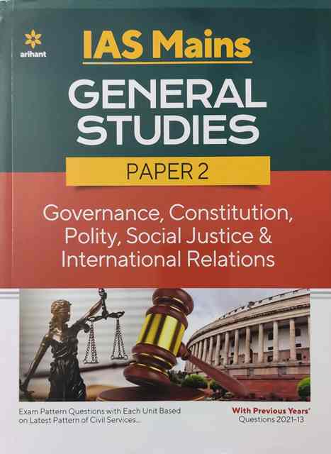 Arihant IAS Mains General Studies Paper 2 Governance Constitution Polity Social Justice International Relations 2022