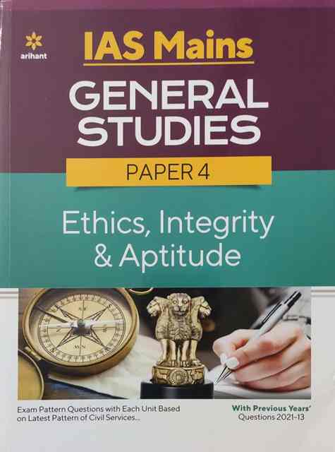 Arihant IAS Mains General Studies Paper 4 Ethics Integrity Aptitude 2022