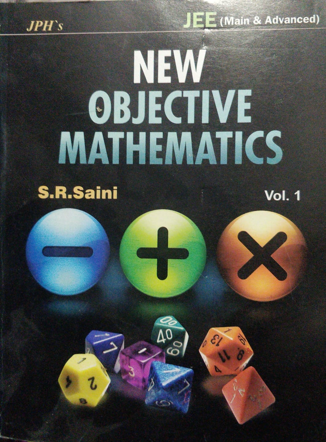 JPH New Objective Mathematics Vol 1 by SR Saini english edition