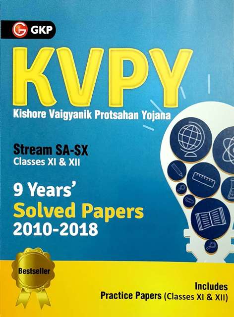 GKP KVPY STREAM SA SX CLASSES XI XII 9 YEAR SOLVED PAPER INCLUDES PRACTICE PAPERS