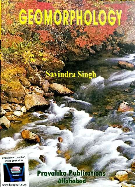 GEOMORPHOLOGY BY SAVINDRA SINGH PRAVALIKA PUBLICATION