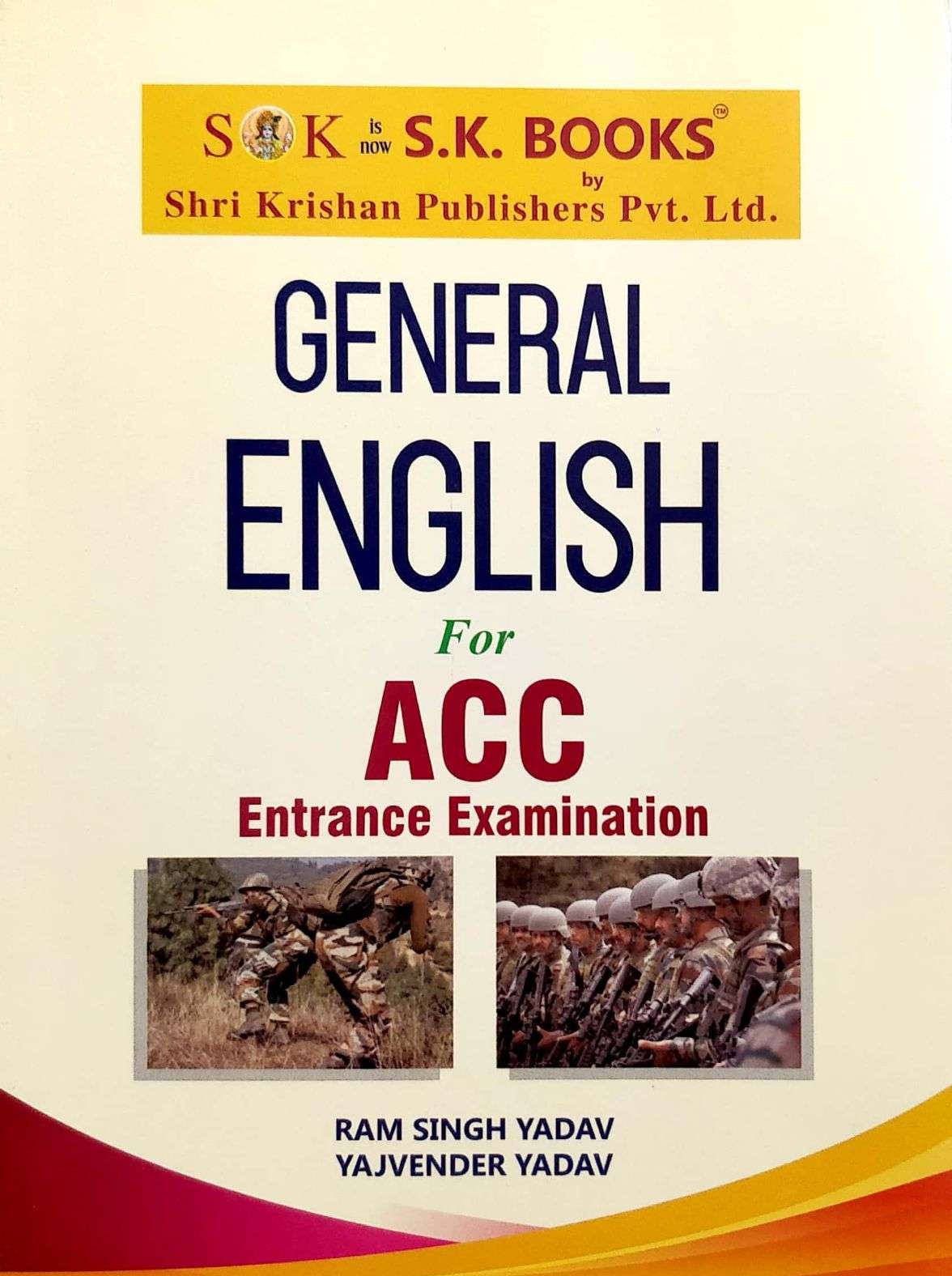 SK General English for ACC Entrance Examination by Ram Singh Yadav Yajvender Yadav