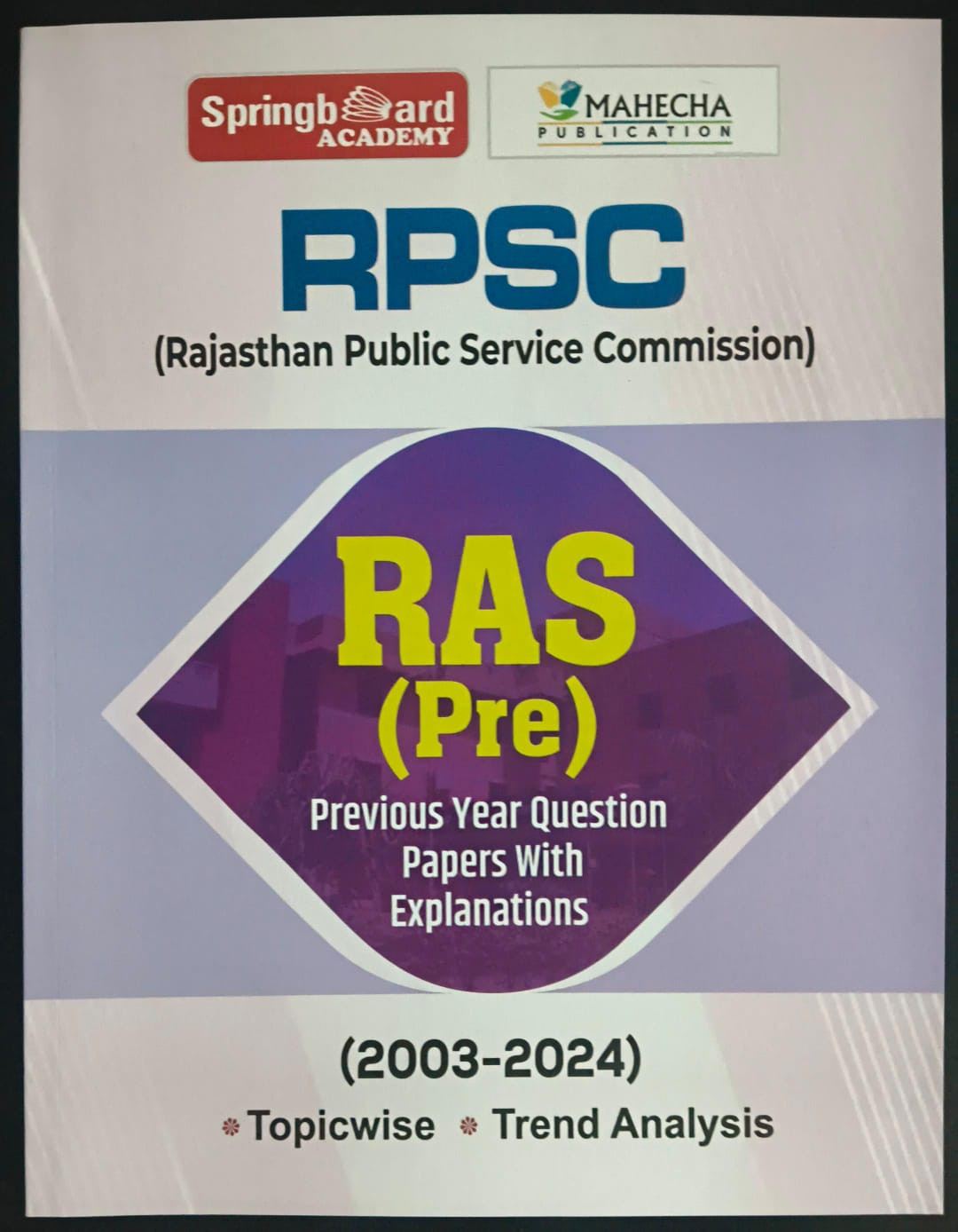 Spring board academy RPSC RAS Pre Previous Year Question Papers with Explanations 2003-2024