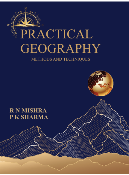 Pratical Geography Methods and Techniques by RN Mishra PK Sharma