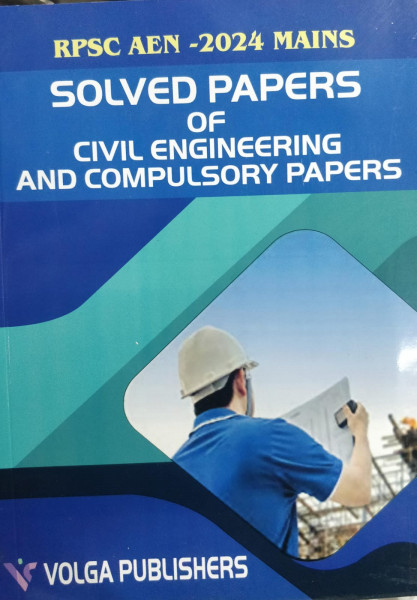 Image of VOLGA RPSC AEN SOLVED PAPERS OF CIVIL ENGINEERING AND COMPULSORY PAPERS
