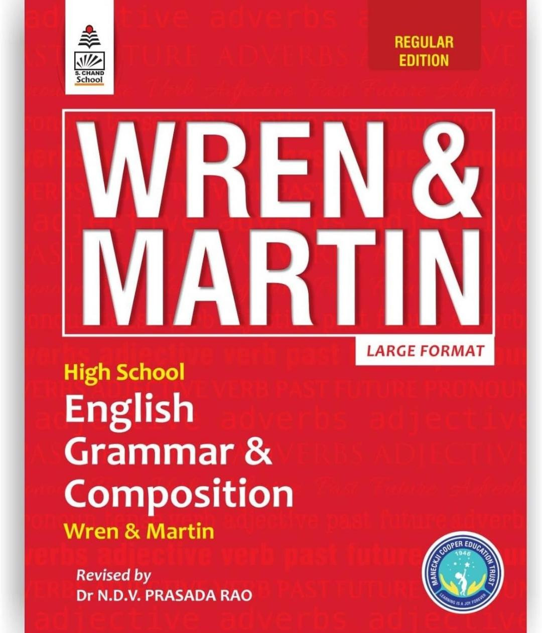 Wren and Martin High School English Grammar and Composition Regular Edition