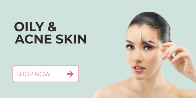 Oily &amp; Acne Skin