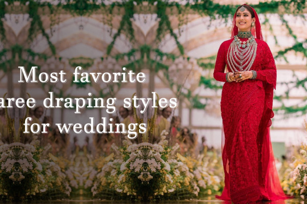 Most favourite saree draping styles for weddings