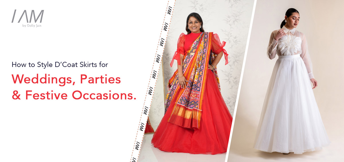 How to Style D’Coat Skirts for Weddings, Parties & Festive Occasions