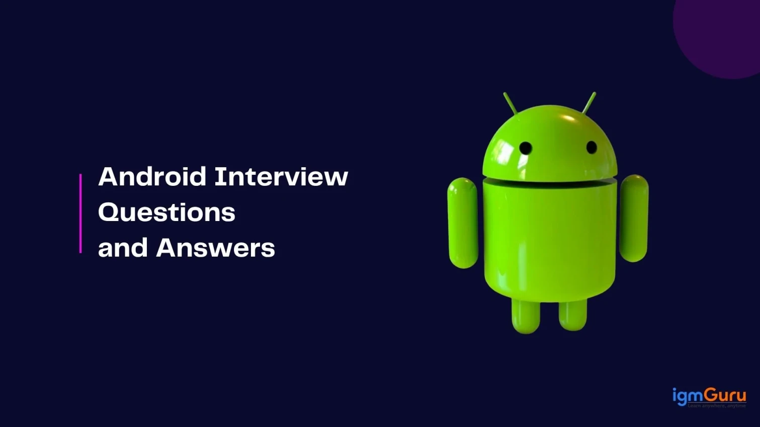 Android Interview Questions and Answers