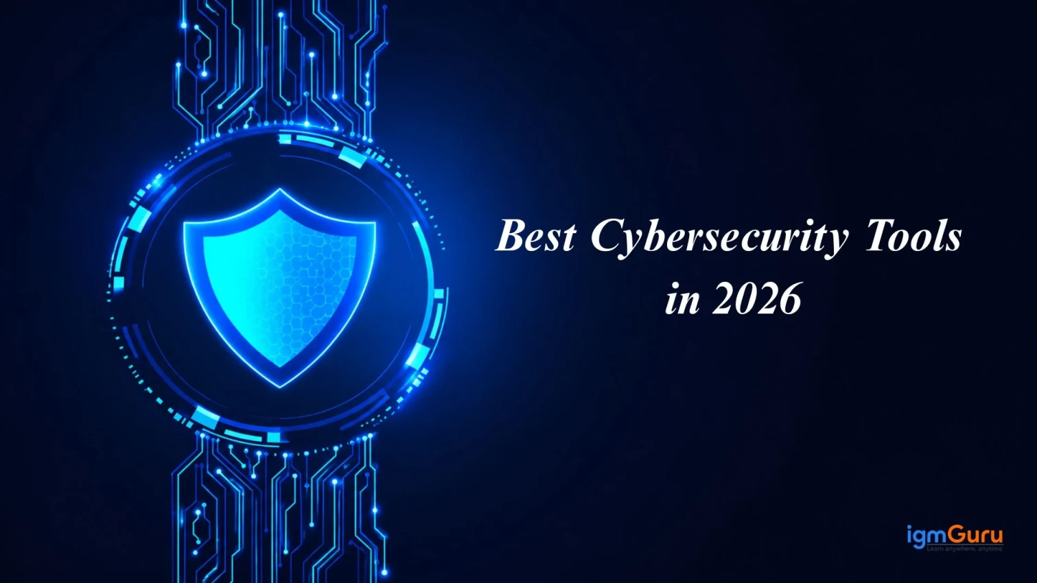 Best Cybersecurity Tools in 2026