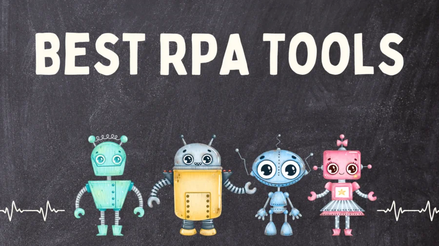 RPA Robotic Process Automation Tools