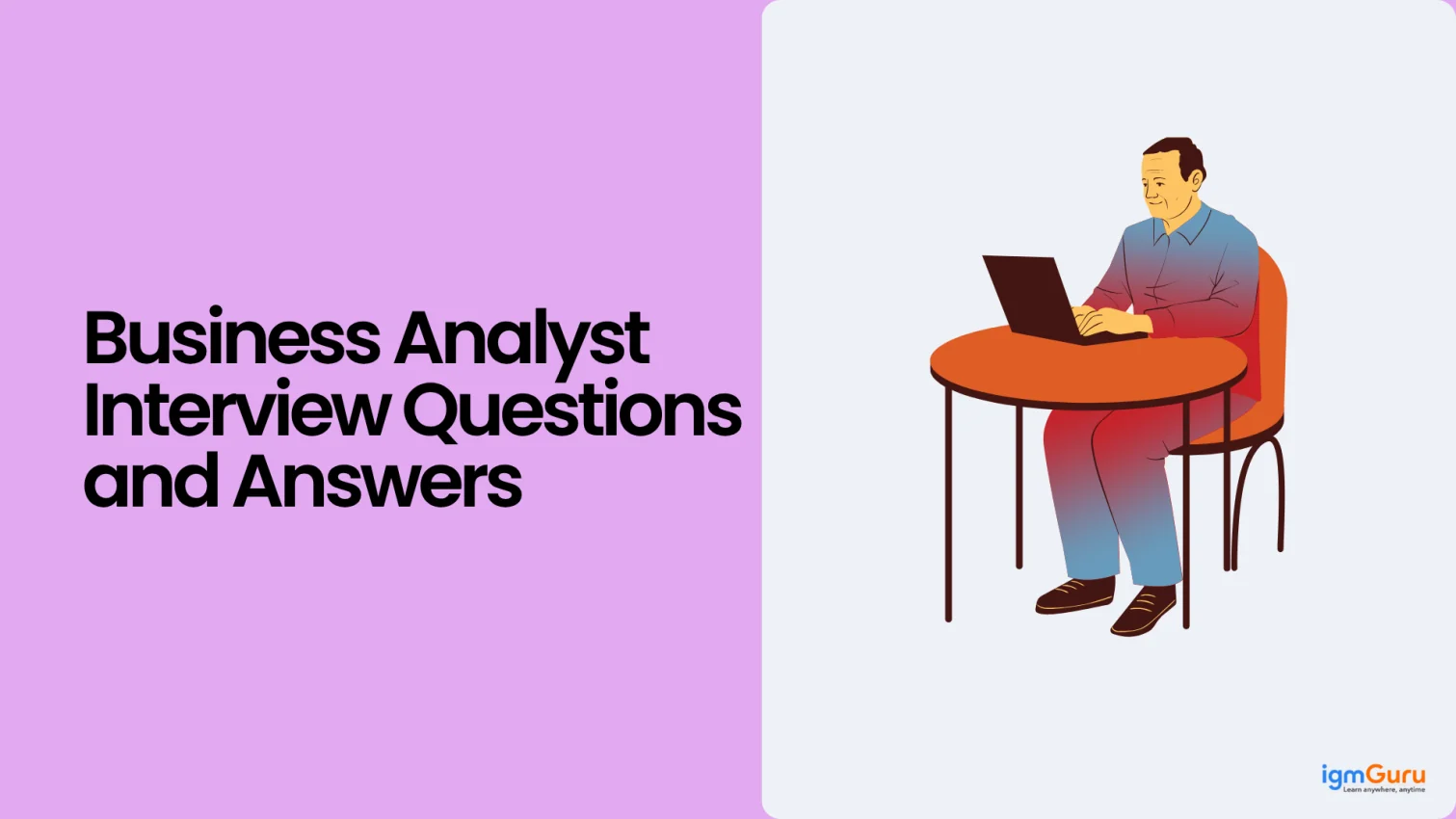Business Analyst Interview Questions
