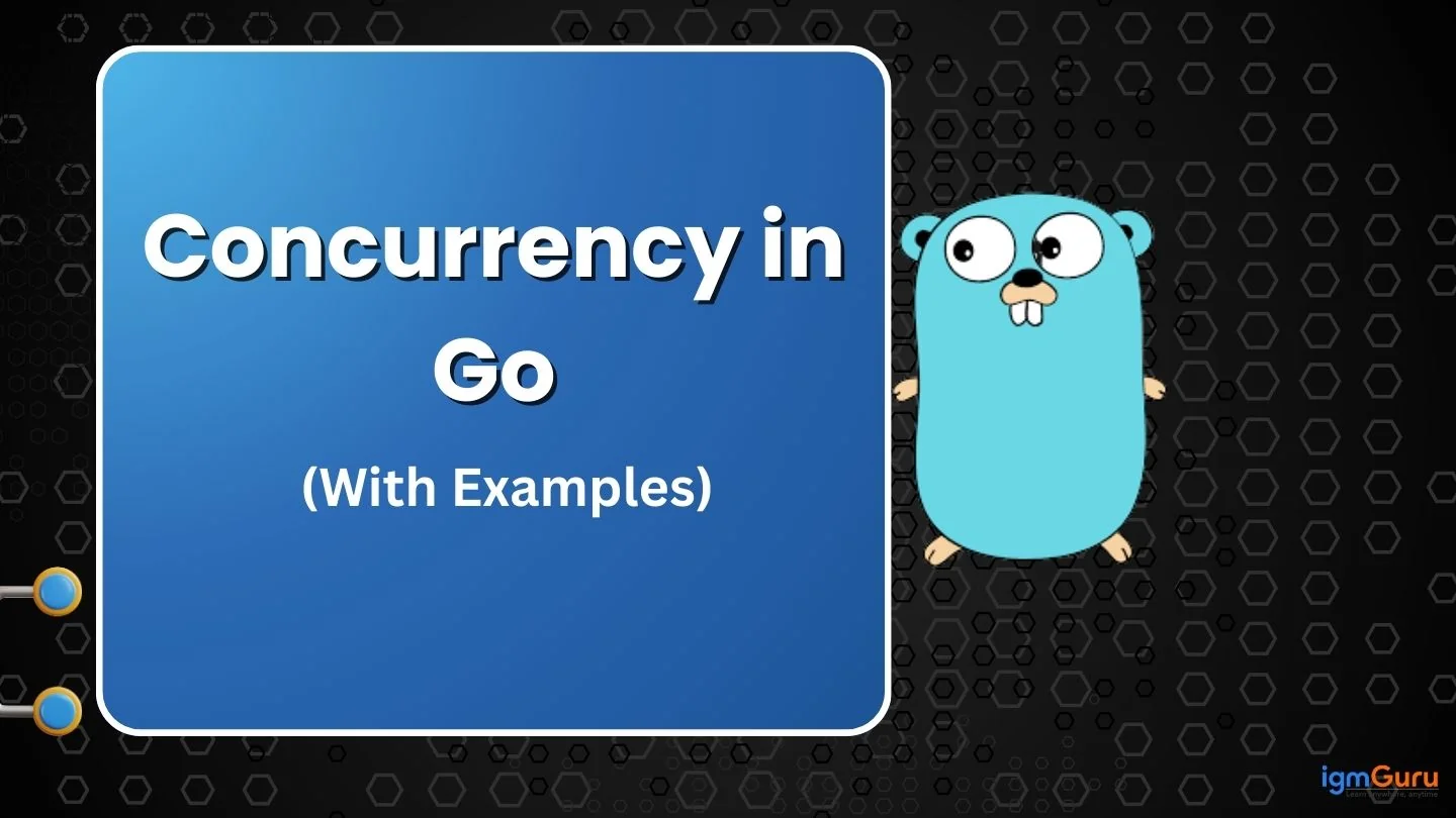 Concurrency in Go
