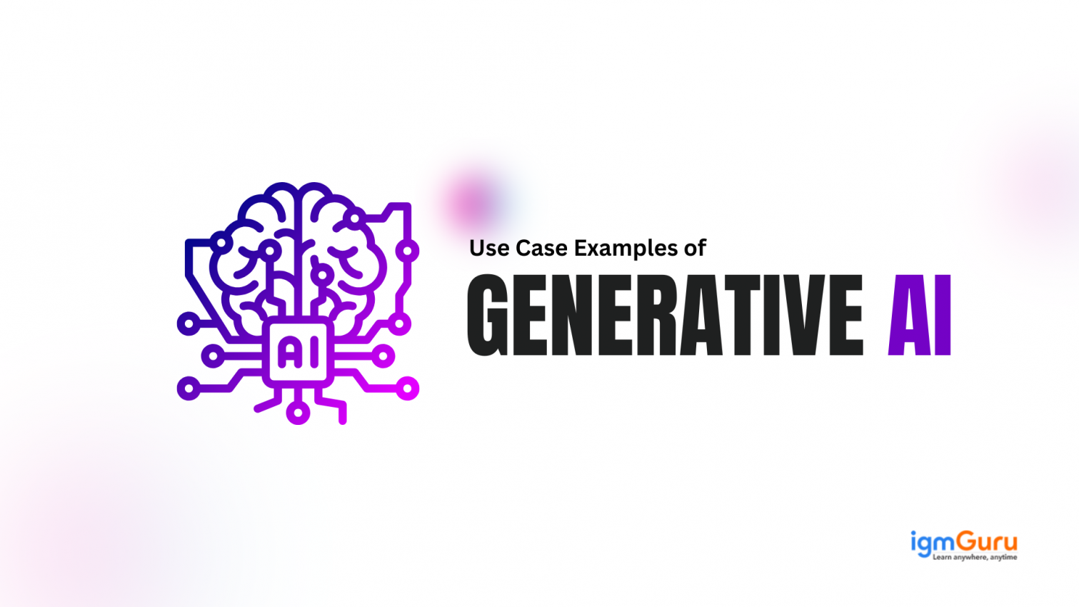 Generative Ai Assignment Use Case Examples of Generative AI in 2025