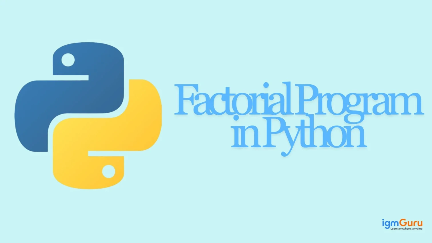 Factorial Program in Python