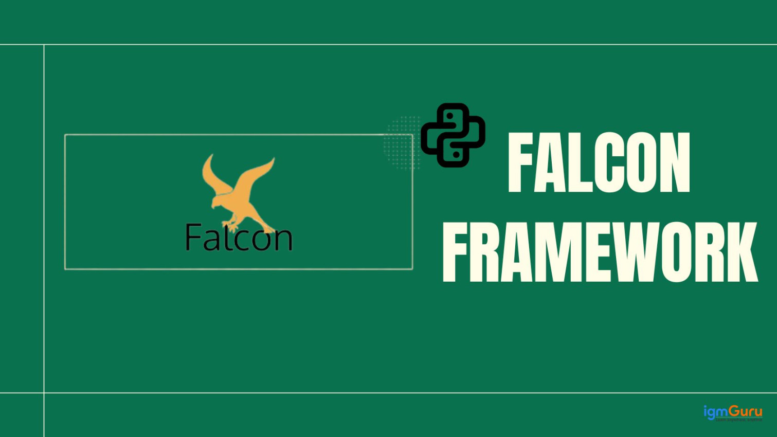 Falcon Framework
