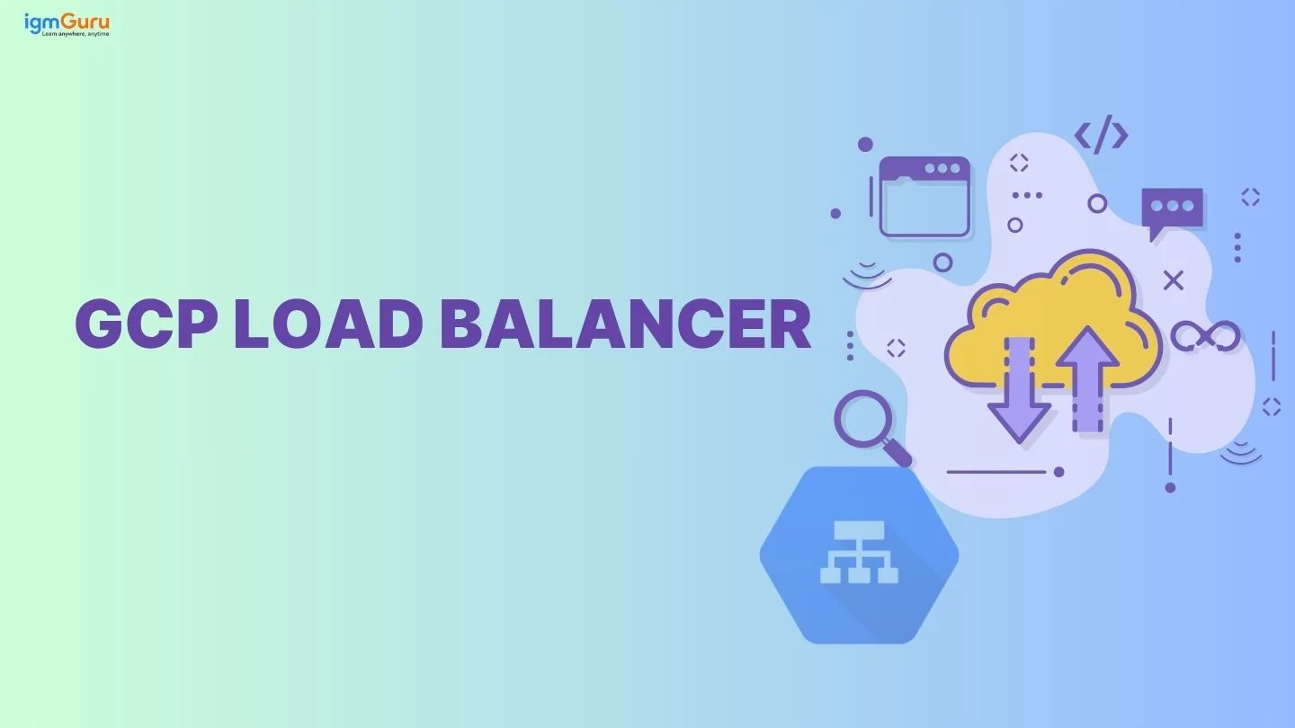 How to Create a Load Balancer on GCP