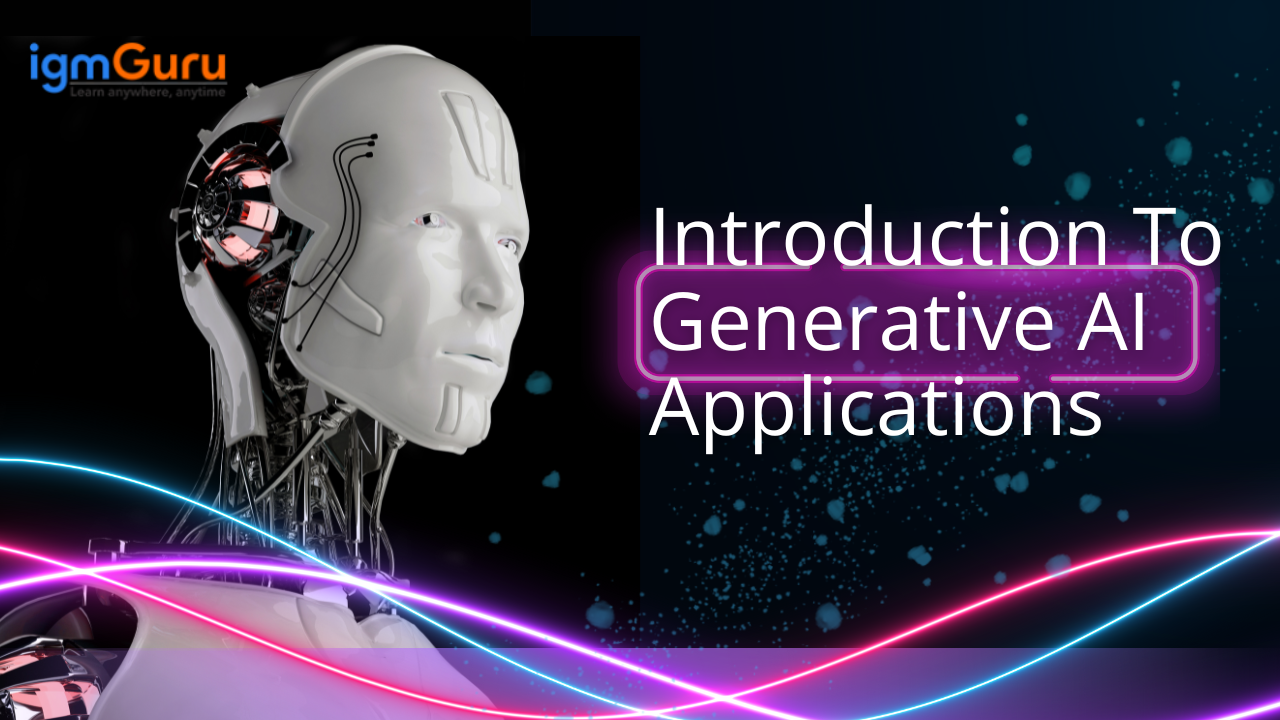 Introduction To Generative AI Applications