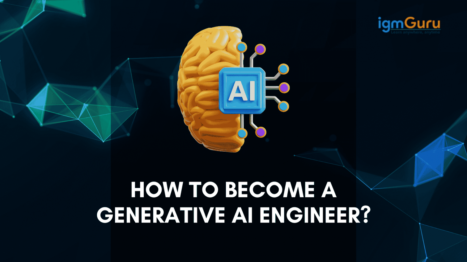 How to Become A Generative AI Engineer In 2025