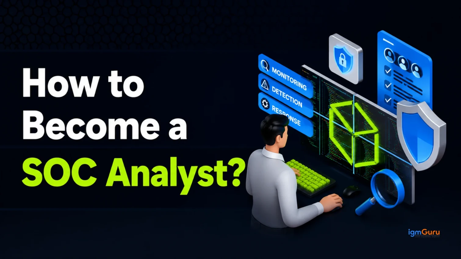 How to Become a SOC Analyst?