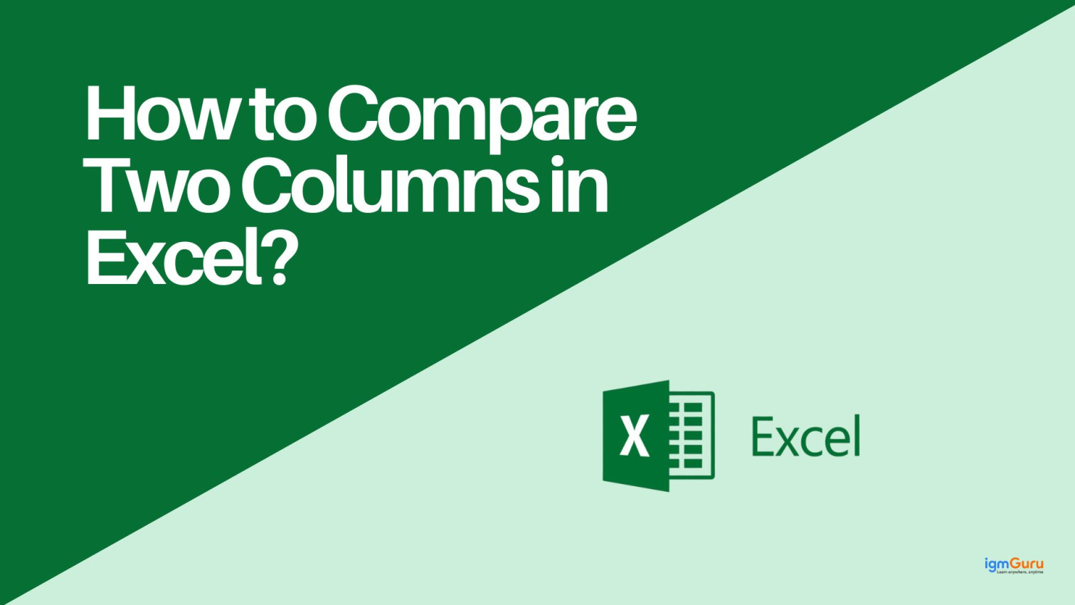 How To Compare Two Columns in Excel – Top 10 Methods