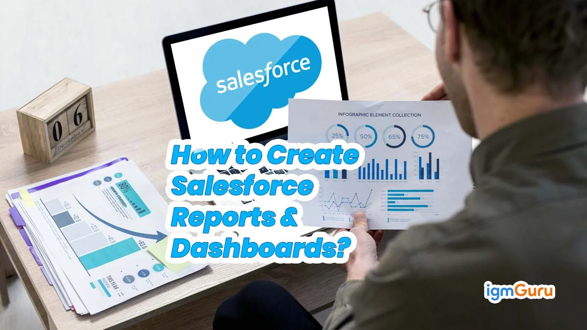 Salesforce Reports and Dashboards
