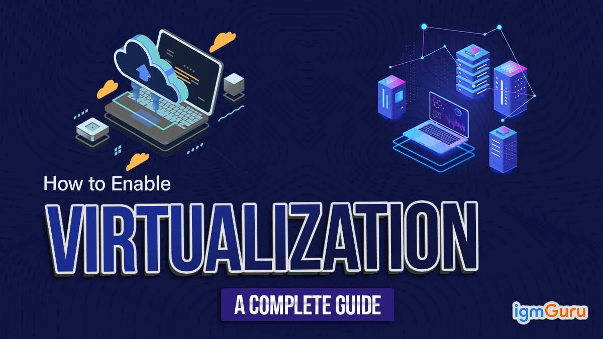 How to Enable Virtualization