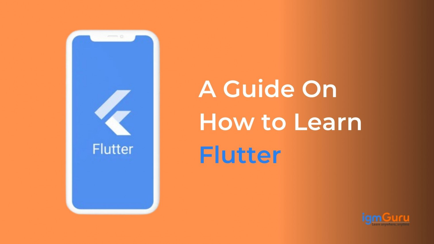 How to Learn Flutter- A Complete Guide For Beginners