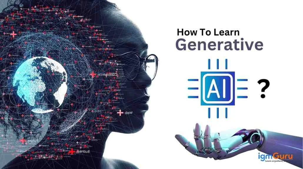 how to learn generative ai