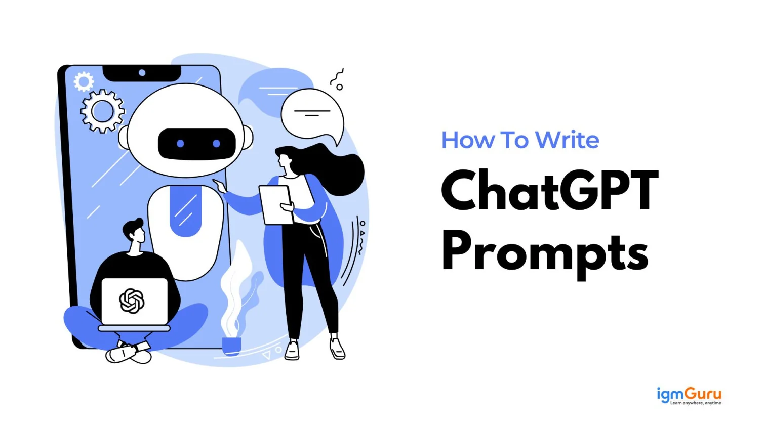 How to Write ChatGPT Prompts