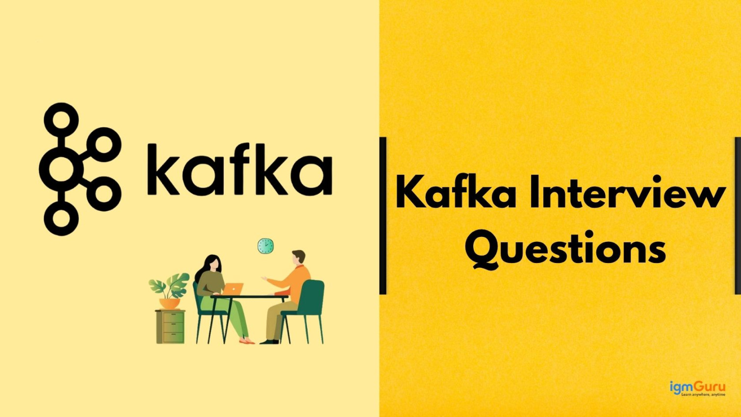 Top Kafka Interview Questions and Answers for 2026 | igmGuru