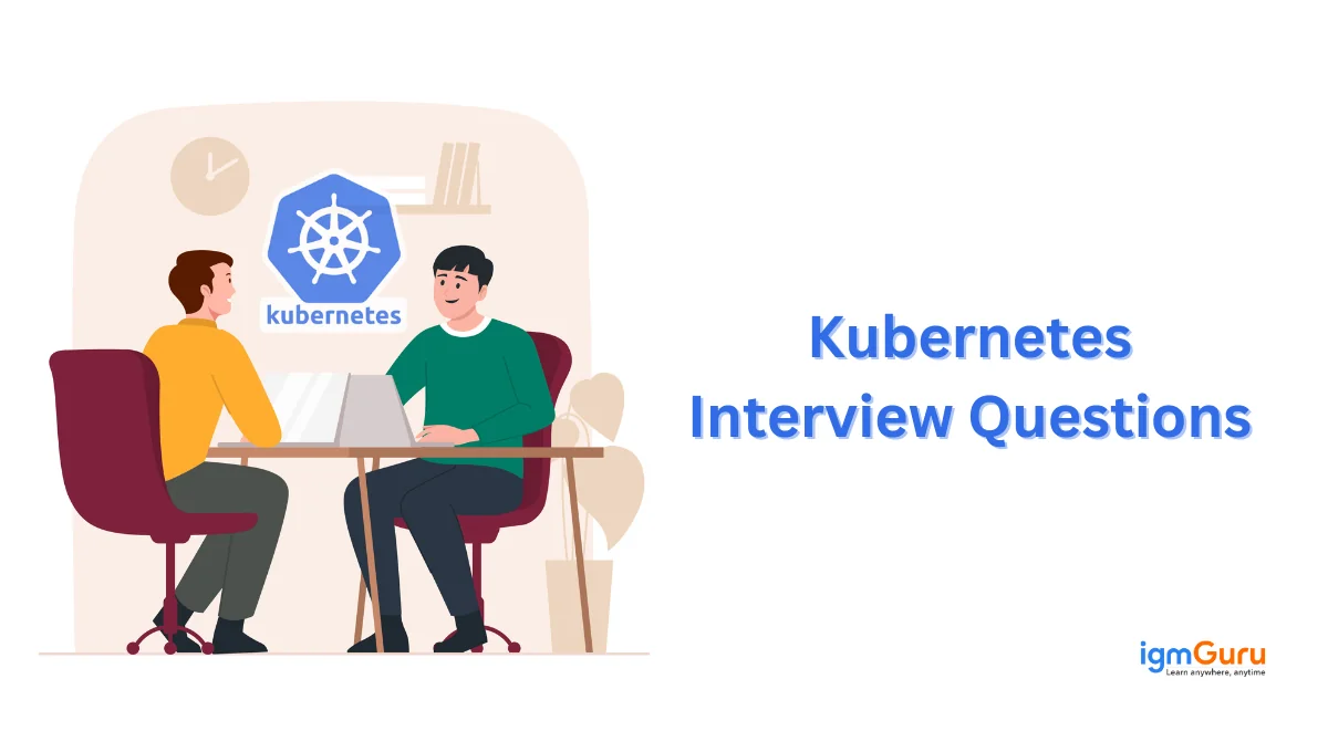 Kubernetes Interview Questions
