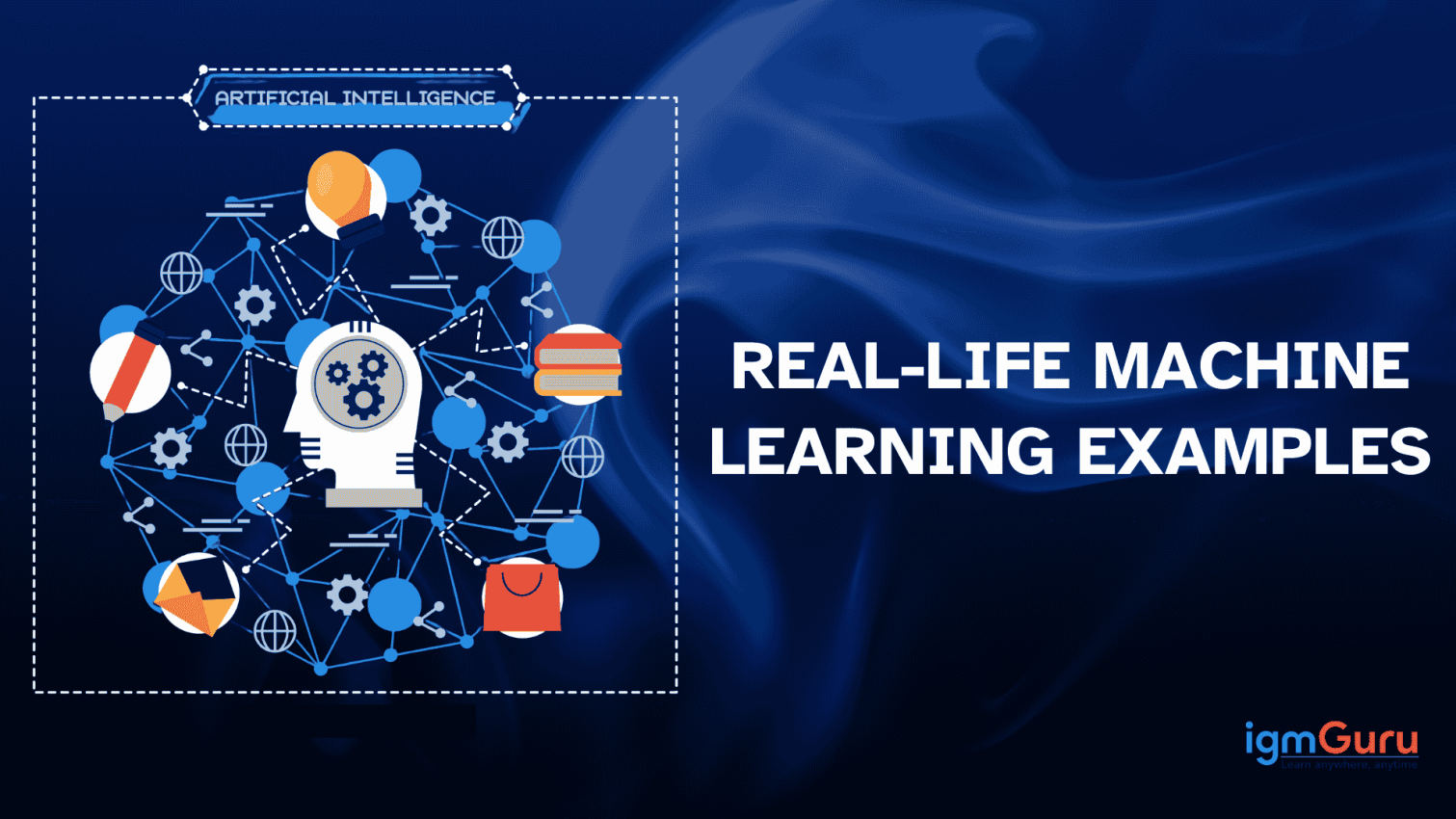 10 Real-World Machine Learning Examples (2026) | igmGuru
