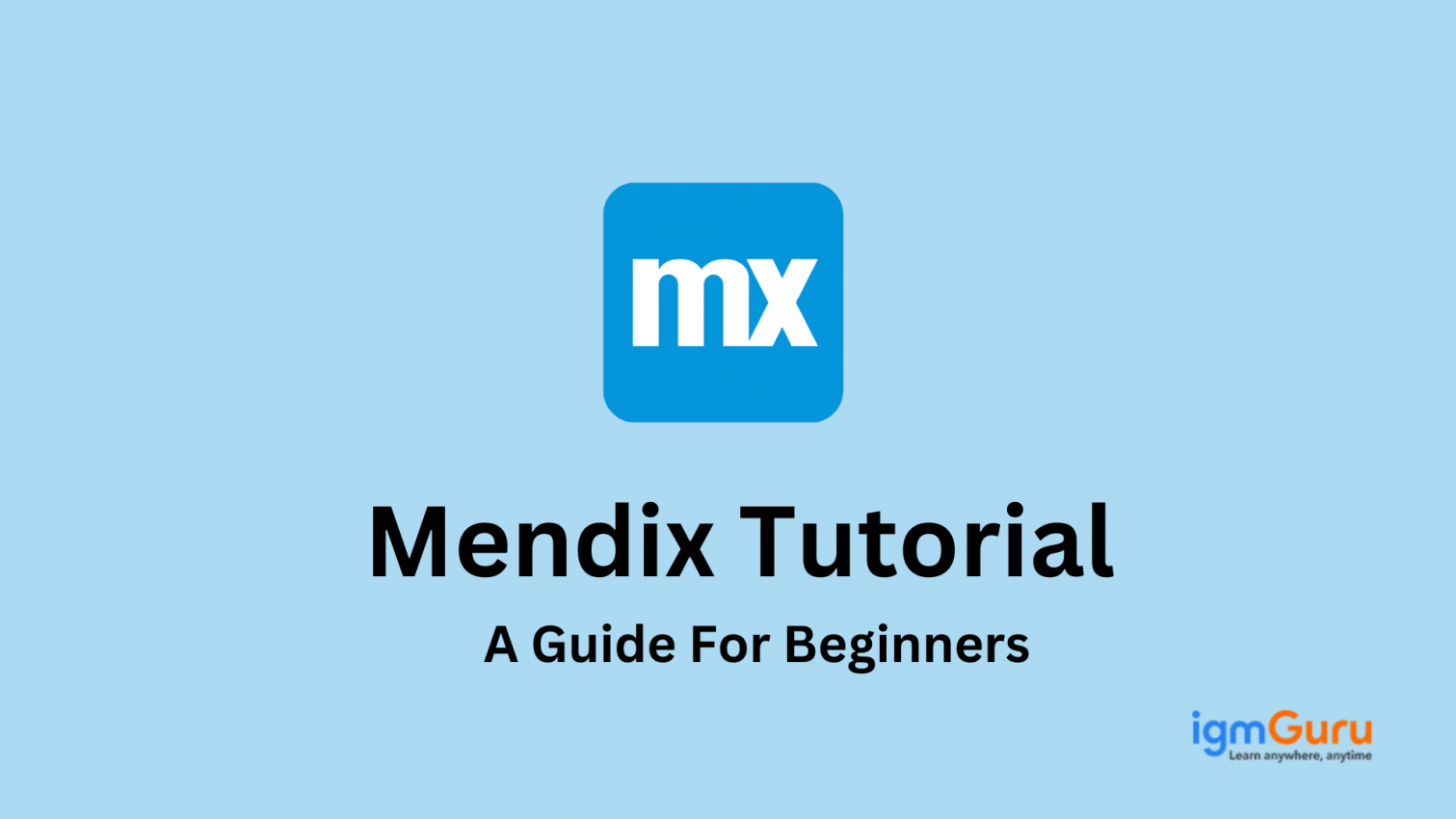 Mendix Tutorial | A Complete Guide For Beginners (Updated 2026)