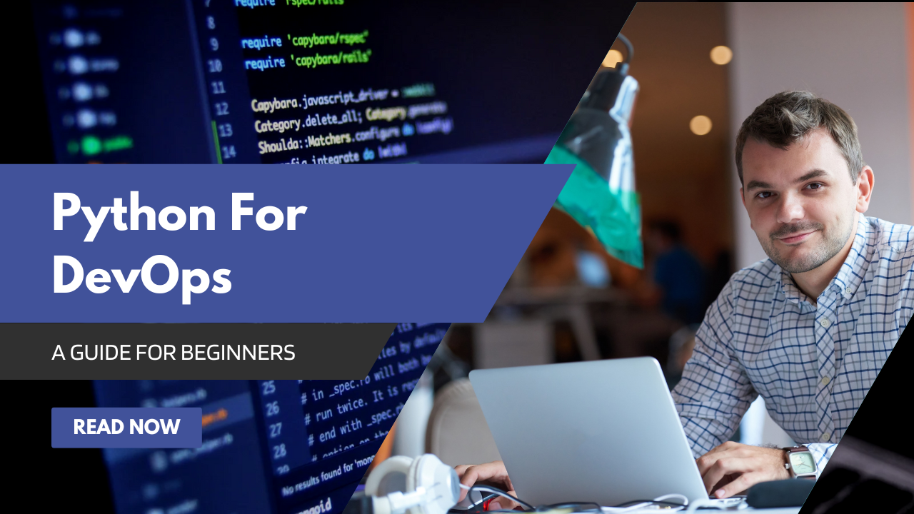 Python For DevOps: A Complete Guide For Beginners (Updated 2025)