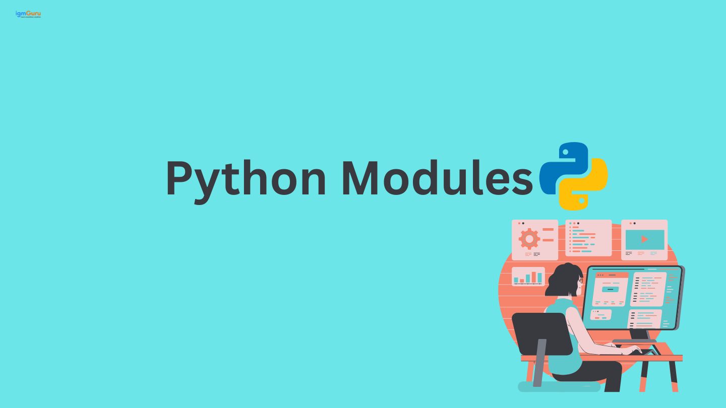 Python Modules: Explained With Examples